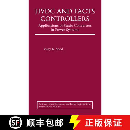 【3-4周达】HVDC and FACTS Controllers : Applications of Static Converters in Power Systems (Softcover... [9781475788600]