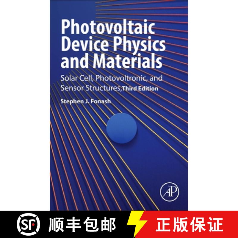 【3-4周达】Photovoltaic Device Physics and Materials: Solar Cell, Photovoltronic, and Sensor Structures [9780443217081]