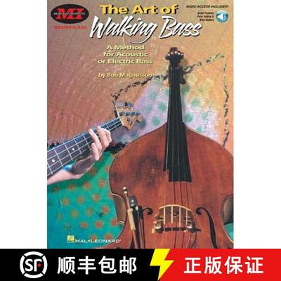 【3-4周达】The Art of Walking Bass: A Method for Acoustic or Electric Bass Master Class Series [With CD] [9780793580422]