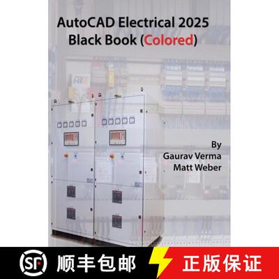 【3-4周达】精装 AutoCAD Electrical 2025 Black Book: (Colored) [9781774591413]