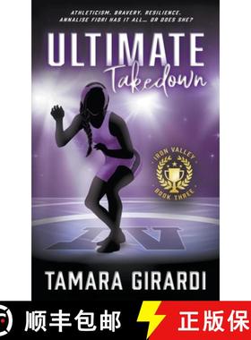 预订 Ultimate Takedown: A YA Contemporary Sports Novel [9781953944849]