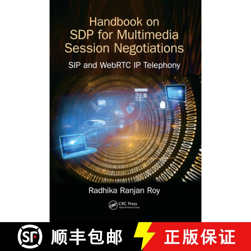【3-4周达】Handbook of SDP for Multimedia Session Negotiations: SIP and WebRTC IP Telephony [9780367571757]