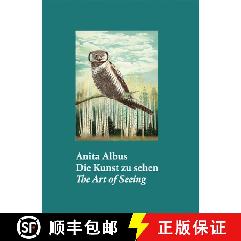Anita Albus (Bilingual edition): Die Kunst zu sehen | The Art of Seeing [9783775751742]