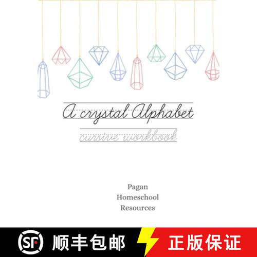 【3-4周达】A crystal alphabet: A cursive writing workbook [9781777353025]