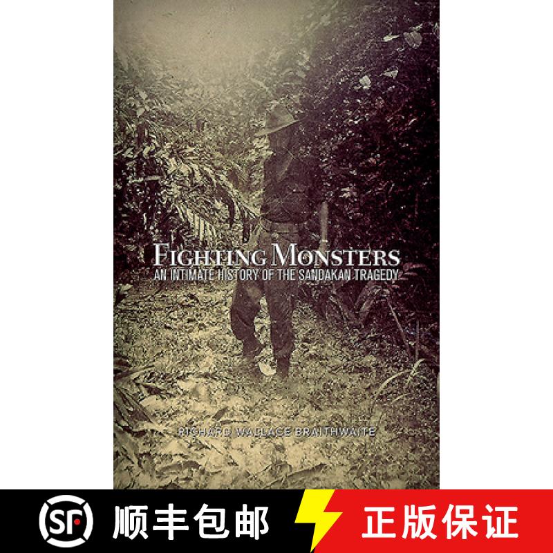 【3-4周达】Fighting Monsters: An Intimate History of the Sandakan Tragedy [9781925984392]