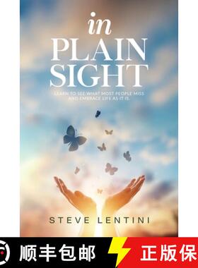 【3-4周达】In Plain Sight: Learn to See What Most People Miss and Embrace Life as it Is! [9798989895601]