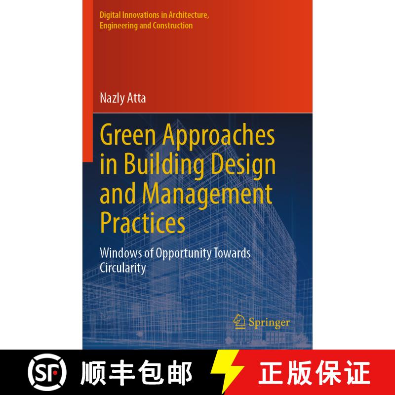【3-4周达】Green Approaches in Building Design and Management Practices: Windows of Opportunity Towar... [9783031467622]