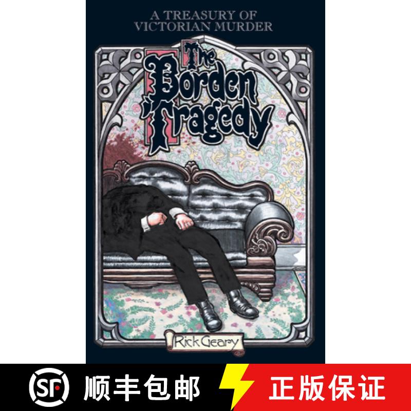 预订 The Borden Tragedy: A Memoir of the Infamous Double Murder at Fall River, Mass., 1892 [9781561631896]