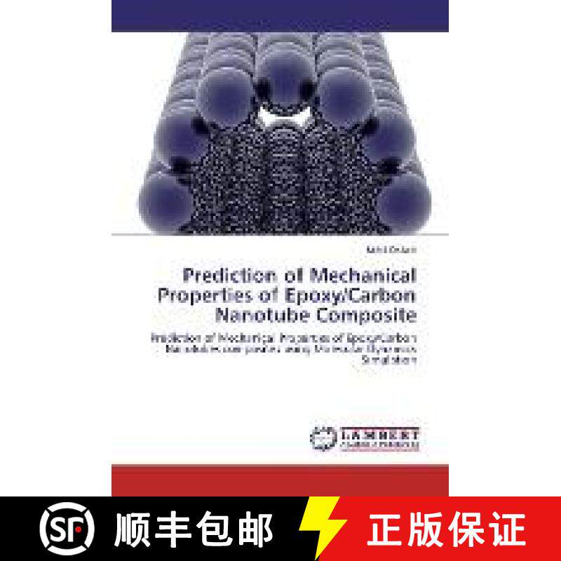 预订 Prediction of Mechanical Properties of Epoxy/Carbon Nanotube Composite [9783330010918]