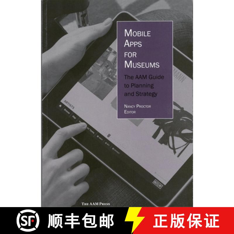 【3-4周达】Mobile Apps for Museums : The AAM Guide to Planning and Strategy [9781933253602]
