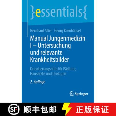 【3-4周达】Manual Jungenmedizin I - Untersuchung und relevante Krankheitsbilder : Orientierungshilfe ... [9783662682616]