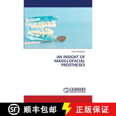 预订 An Insight of Maxillofacial Prostheses [9786202801645]