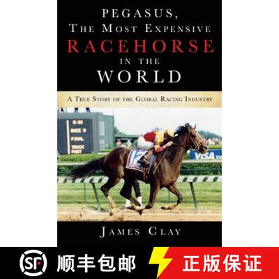 【3-4周达】Pegasus, The Most Expensive Racehorse in the World: A True Story of the Global Racing Indu... [9781545679951]