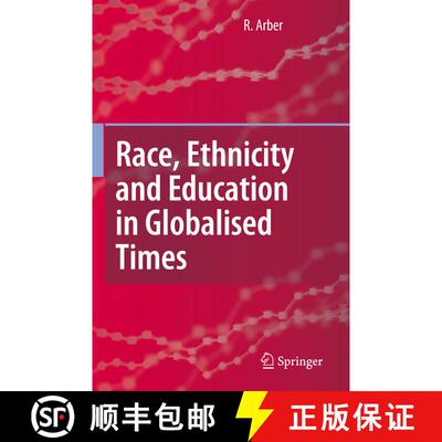 【3-4周达】Race, Ethnicity and Education in Globalised Times [9789048176472]