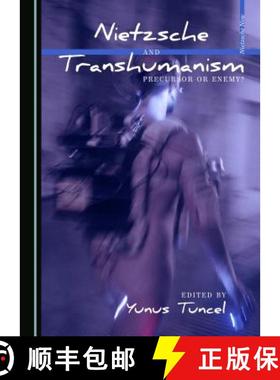 预订 Nietzsche and Transhumanism : Precursor or Enemy? [9781443872874]