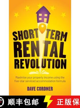 【3-4周达】Short Term Rental Revolution: Maximise your property income using the five-star serviced a... [9781781337646]