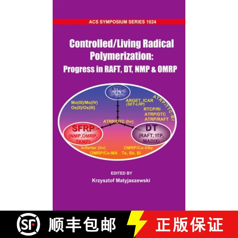 【3-4周达】Controlled/Living Radical Polymerization: Progress in Raft, Nmp & Omrp [9780841269965]