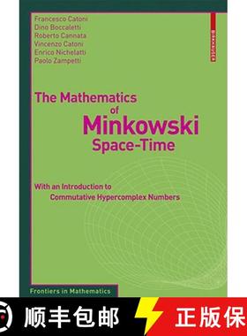 【3-4周达】The Mathematics of Minkowski Space-Time: With an Introduction to Commutative Hypercomplex ... [9783764386139]