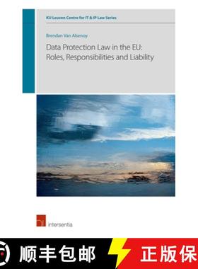 【3-4周达】Data Protection Law in the Eu: Roles, Responsibilities and Liability: Volume 6 [9781780688282]