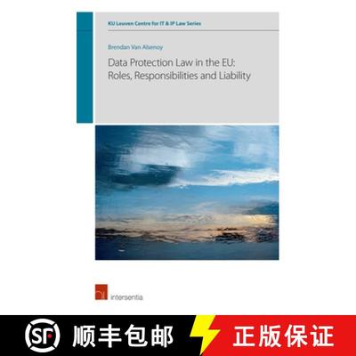 【3-4周达】Data Protection Law in the Eu: Roles, Responsibilities and Liability: Volume 6 [9781780688282]