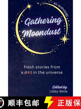 【3-4周达】Gathering Moondust [9780998516585]