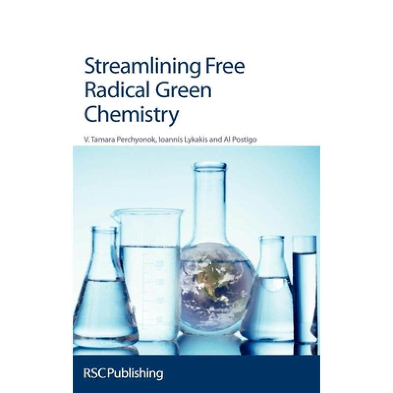 预订 streamlining free radical green chem. [9781849733328]
