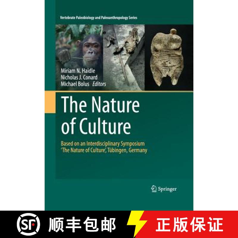 【3-4周达】The Nature of Culture : Based on an Interdisciplinary Symposium 'The Nature of Culture', T... [9789402413465]