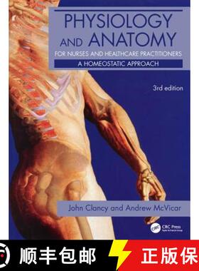 预订 Physiology and Anatomy for Nurses and Healthcare Practitioners: A Homeostatic Approach, Third Ed... [9780340967591]