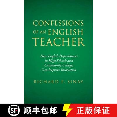 【3-4周达】Confessions of An English Teacher: How English Departments in High Schools and Community C... [9781965216149]