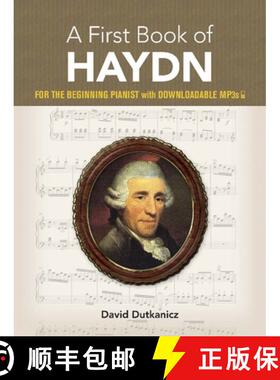 预订 A First Book of Haydn: For the Beginning Pianist with Downloadable Mp3s [9780486833255]