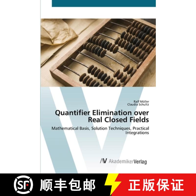 预订 Quantifier Elimination over Real Closed Fields [9783639406634]