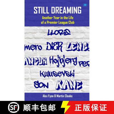 【3-4周达】Still Dreaming: Another Year in the Life of a Premier League Club [Tottenham Hotspur FC] [9781914066184]