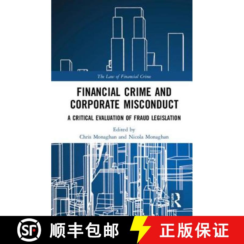 【4周达】Financial Crime and Corporate Misconduct: A Critical Evaluation of  Fraud Legislation [9781138557093]