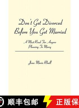 预订 Don't Get Divorced Before You Get Married: A Must Read For Anyone Planning To Marry [9781419647000]