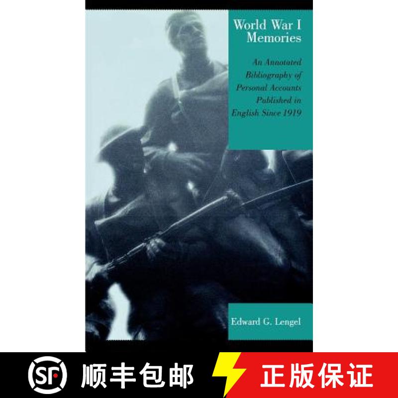 【3-4周达】World War I Memories : An Annotated Bibliography of Personal Accounts Published in English... [9780810850088]