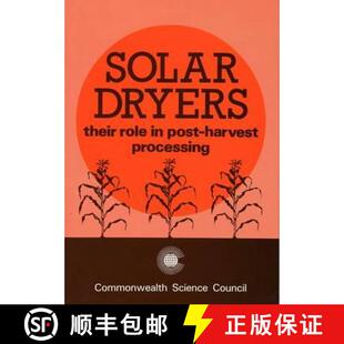 预订 Solar Dryers: Their Role in Post-Harvest Processing [9780850922820]
