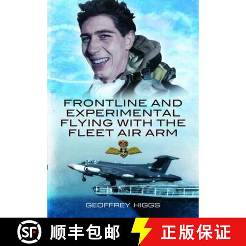 【3-4周达】精装 Front-Line and Experimental Flying with the Fleet Air Arm [9781848842625]