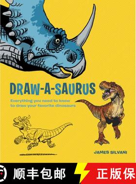 【3-4周达】Draw-A-Saurus: Everything You Need to Know to Draw Your Favorite Dinosaurs [9780385345804]