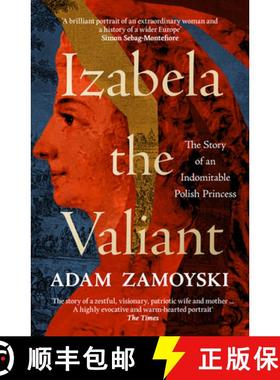 【3-4周达】Izabela the Valiant: The Story of an Indomitable Polish Princess [9780008521721]
