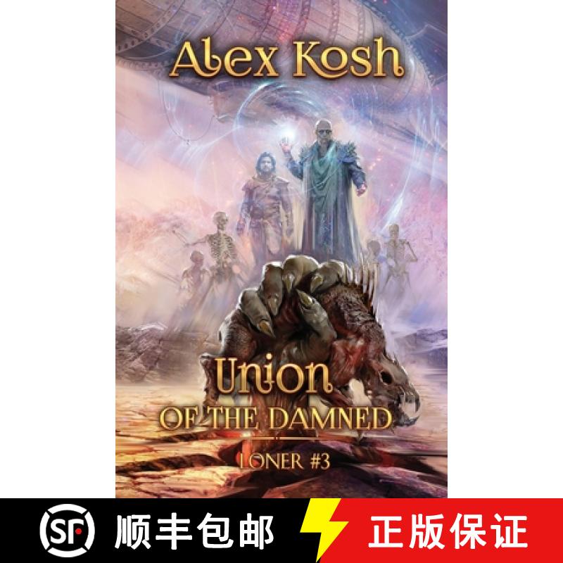 【3-4周达】Union of the Damned (Loner Book #3): LitRPG Series [9788076196568]