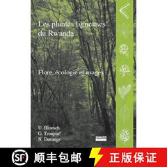 预订 Les Plantes Ligneuses du Rwanda: Flore, Ecologie et Usages [The Woody Plants of Rwanda: Flora, E... [9783832281984]