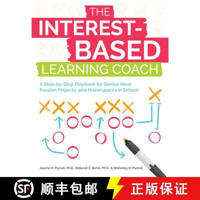 【3-4周达】The Interest-Based Learning Coach: A Step-by-Step Playbook for Genius Hour, Passion Projec... [9781646320196]
