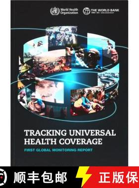 【3-4周达】Tracking Universal Health Coverage: First Global Monitoring Report [9789241564977]