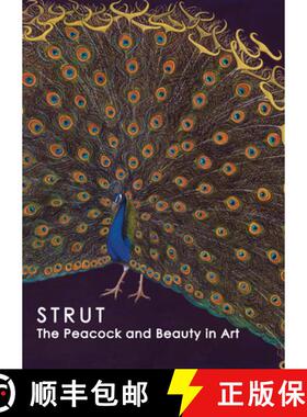 【3-4周达】Strut: The Peacock and Beauty in Art [9780943651453]