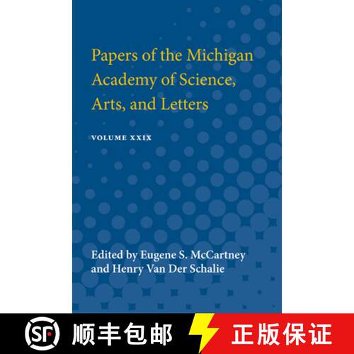 【3-4周达】Papers of the Michigan Academy of Science, Arts and Letters: Containing Papers Submitted a... [9780472751693]
