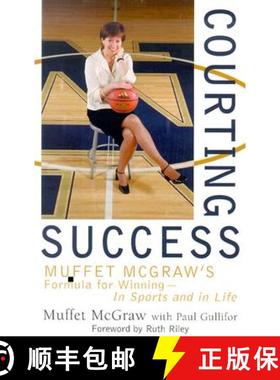 【3-4周达】Courting Success : Muffet McGraw's Formula for Winning--in Sports and in Life [9781589790278]