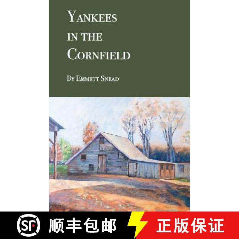 预订 Yankees in the Cornfield: Historical fiction for ages 36-106. 35 and under may need an interpreter. [9780999585603]