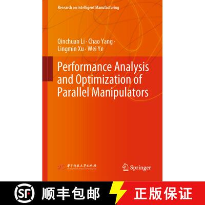【3-4周达】Performance Analysis and Optimization of Parallel Manipulators [9789819905416]