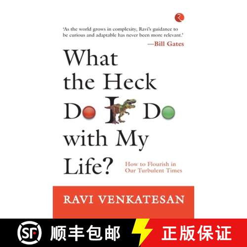 【3-4周达】What The Heck Do I Do With My Life?: How To Flourish In Our Turbulent Times [9789355202901]