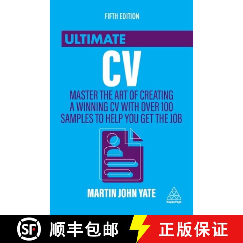 【3-4周达】Ultimate CV : Master the Art of Creating a Winning CV with Over 100 Samples to Help You Ge... [9780749481537]